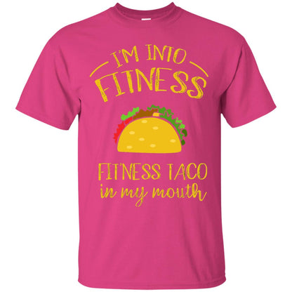 Im Into Fitness Fitness Taco In My Mouth Taco Lover T-shirt Heliconia