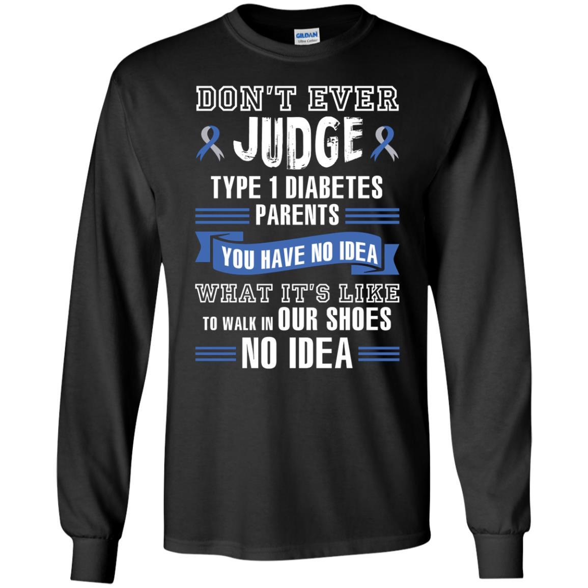 Diabetes T-shirt Don't Ever Judge Type 1 Diabetes Parents Black