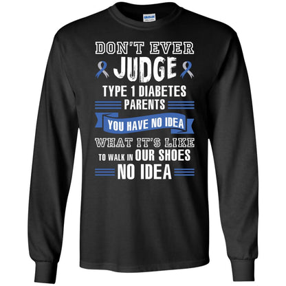 Diabetes T-shirt Don't Ever Judge Type 1 Diabetes Parents Black