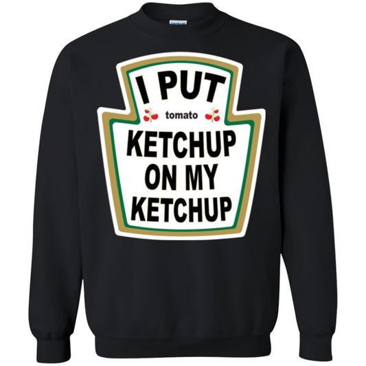 Tomato T-shirt I Put Ketchup On My Ketchup T-shirt Black