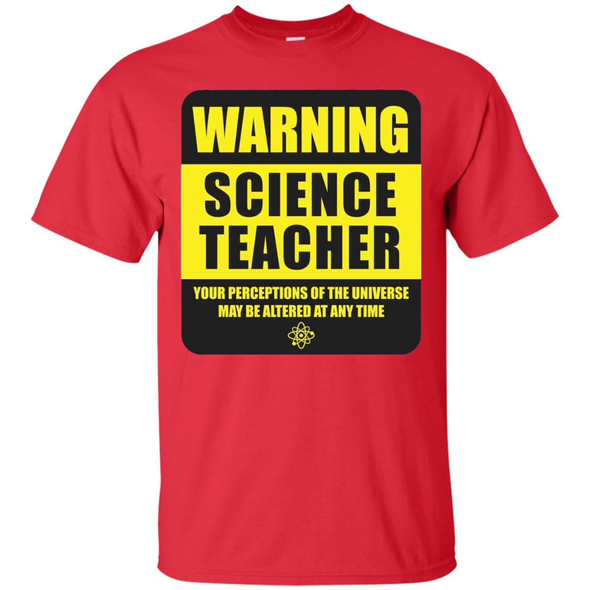 Science Teacher Your Perceptions Of The Universe T-shirt Red