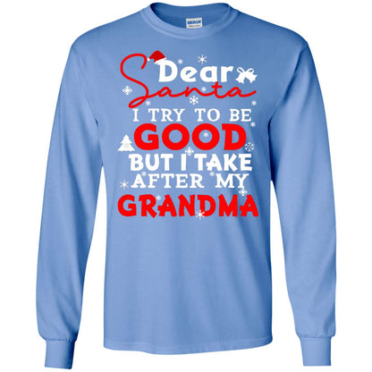 Dear Santa I Try To Be Good But I Take After My Grandma Ugly Christmas Family Matching Shirt Carolina Blue