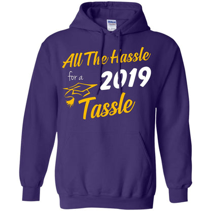 All The Hassle For A 2019 Tassel Graduation Gift Shirt Purple