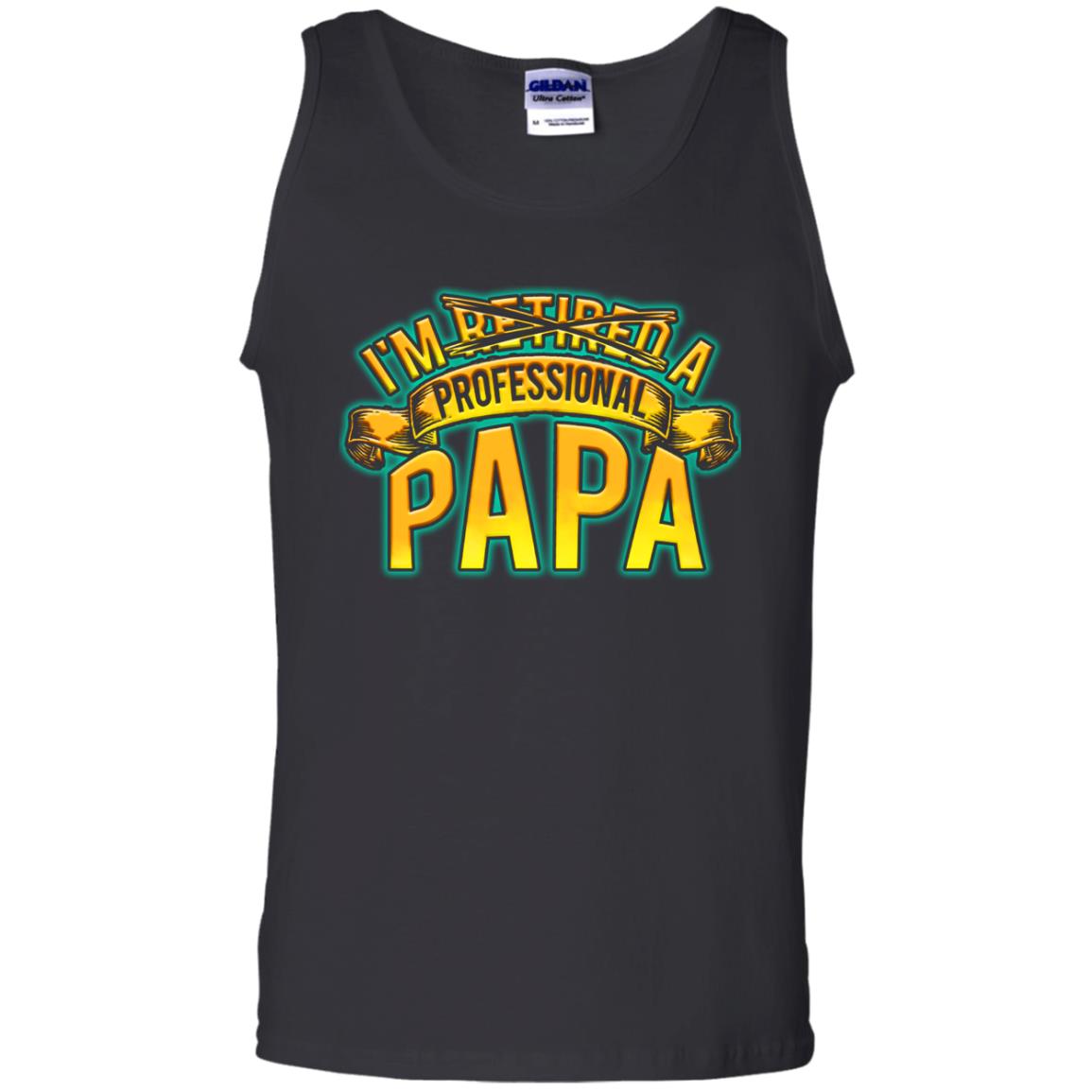 Im Not Retired Im A Professional Papa Shirt