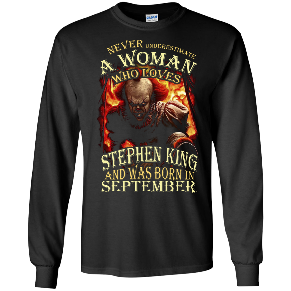 September T-shirt Never Underestimate A Woman Who Loves Stephen King