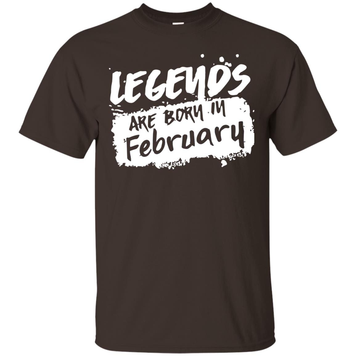 February Birthday Shirt Legends Are Born In February Dark Chocolate
