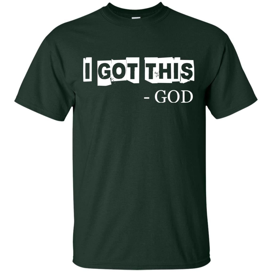 I Got This God Christian T-shirt Forest