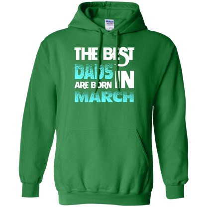 Daddy T-shirt The Best Dads Are Born In March Irish Green