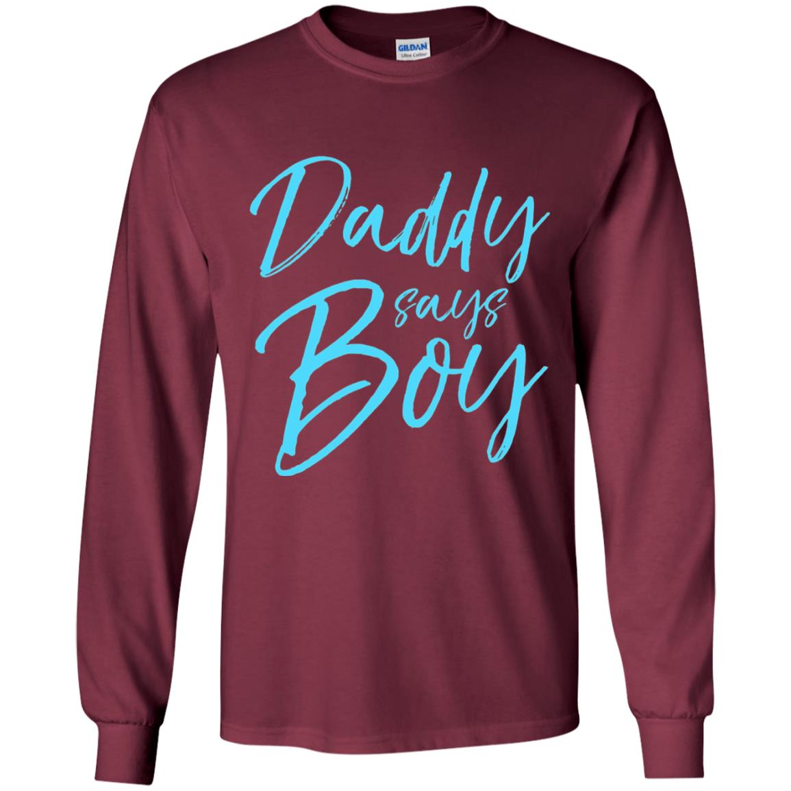 Daddy Says Boy Blue Gender Reveal Announcement Maroon