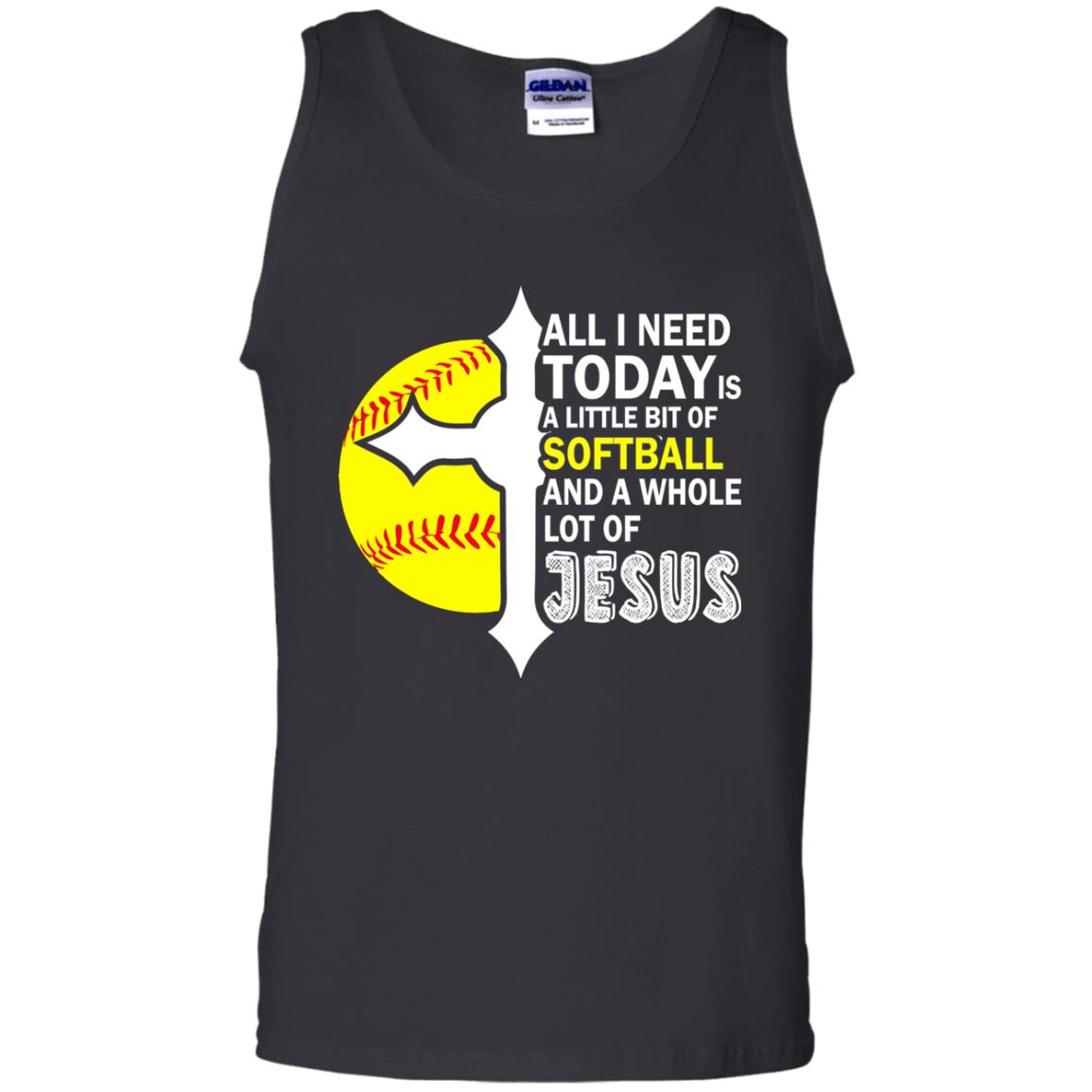Softball T-shirt All I Need Today Is A Little Bit Of Softball Black