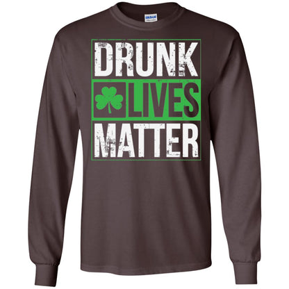 Drunk Lives Matter Saint Patrick_s Day T-shirt Dark Chocolate