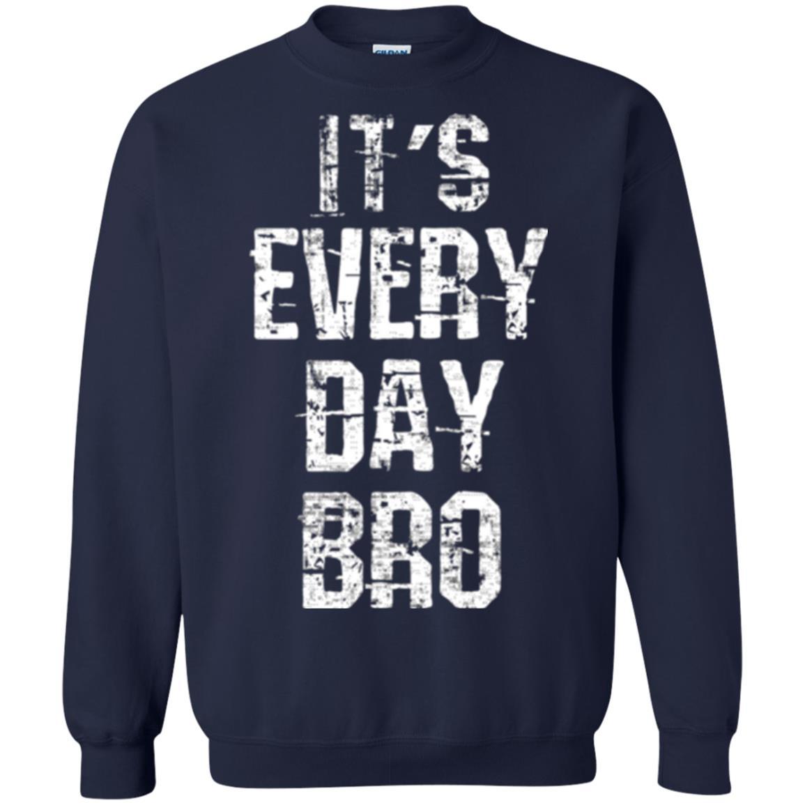 It's Every Day Bro T-shirt Navy