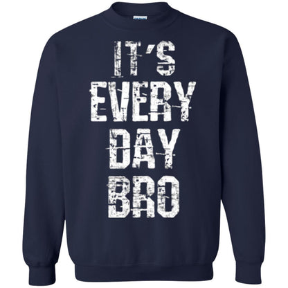 It's Every Day Bro T-shirt Navy