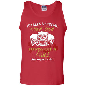 Brithday T-shirt It Take A Special Kind Of Stupid To Piss Off A Aries And Expect Calm