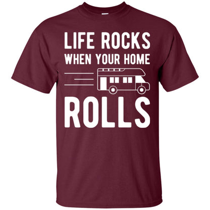 Camper Rv T-shirt Life Rocks When Your Home Roll Maroon