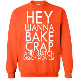 Hey Wanna Bake Crap And Wacth Disney Movie