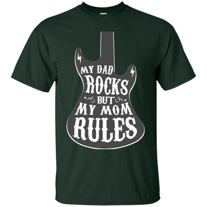 My Dad Rocks But My Mom Rules Shirt For Daughter Or Son Forest