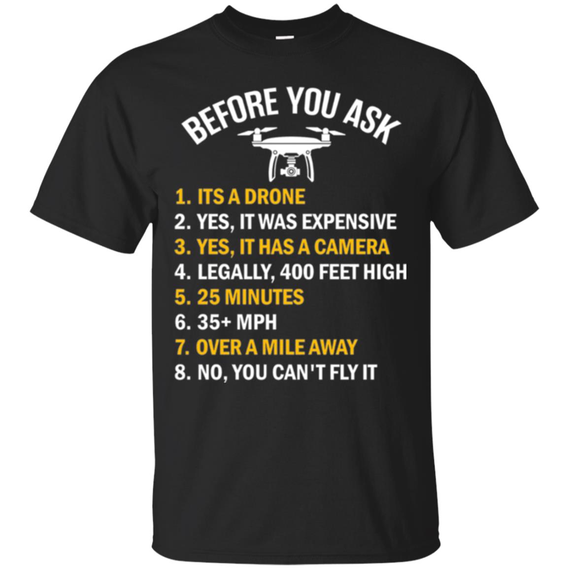 Before You Ask Funny Drone T-shirt You Can_t Fly It Black