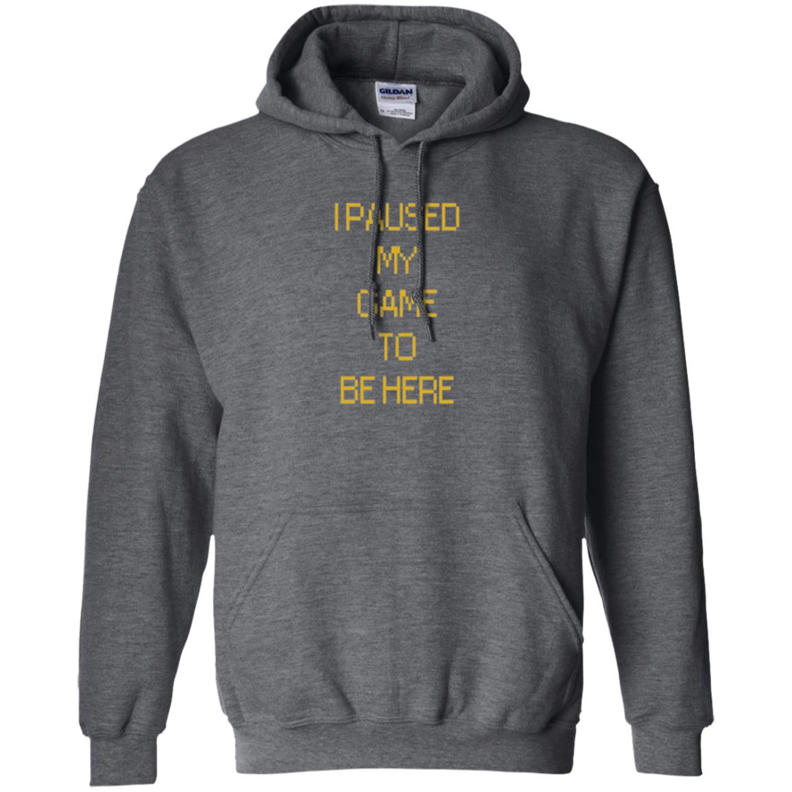 Funny Gamer T-shirt I Paused My Game To Be Here Dark Heather