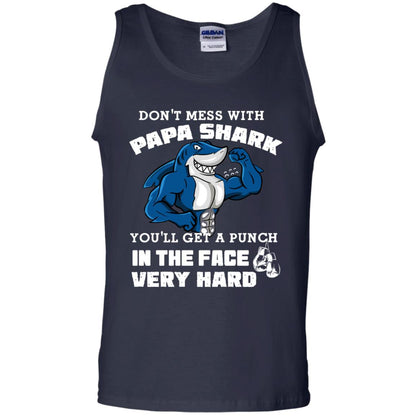 Don't Mess With Papa Shark You'll Get A Punch In The Face Very Hard Family Shark Shirt Navy