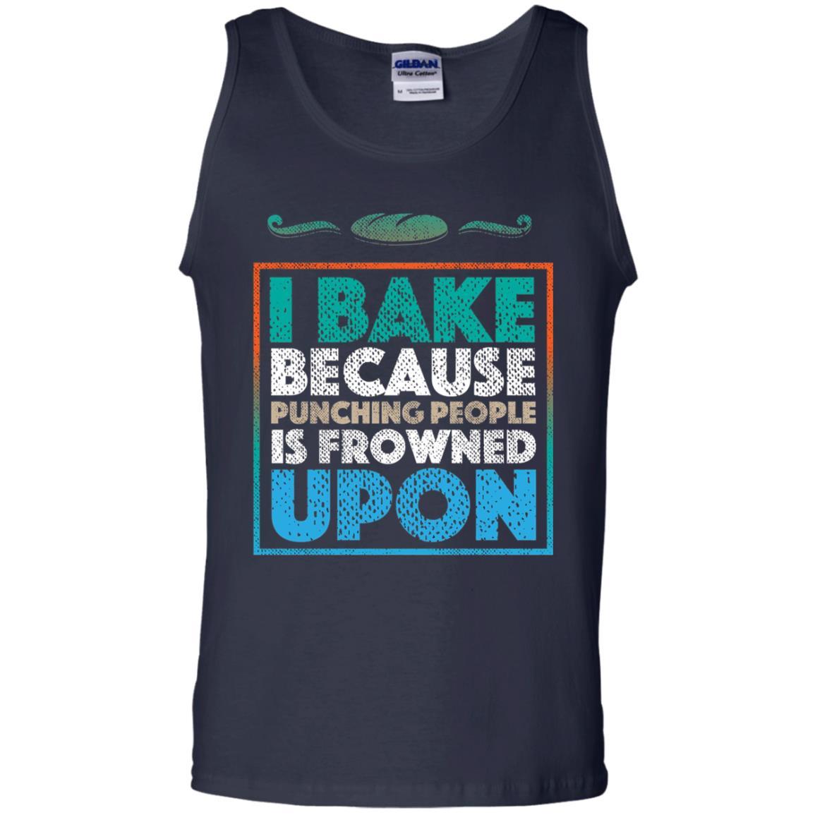 Baking Lovers T-shirt I Bake Because Punching People Is Frowned Upon Navy