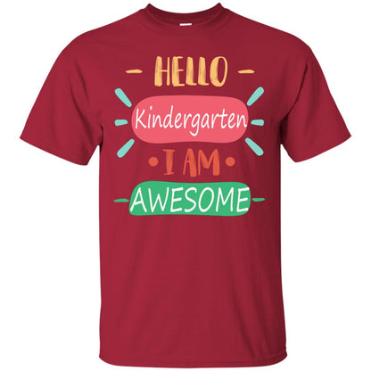 Hello Kindergarden Grade I Am Awesome Back To School First Day Of School Shirt Cardinal