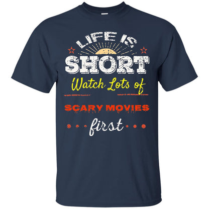 Horror Movie T-shirt Life Is Short Watch Scary Movies First Navy