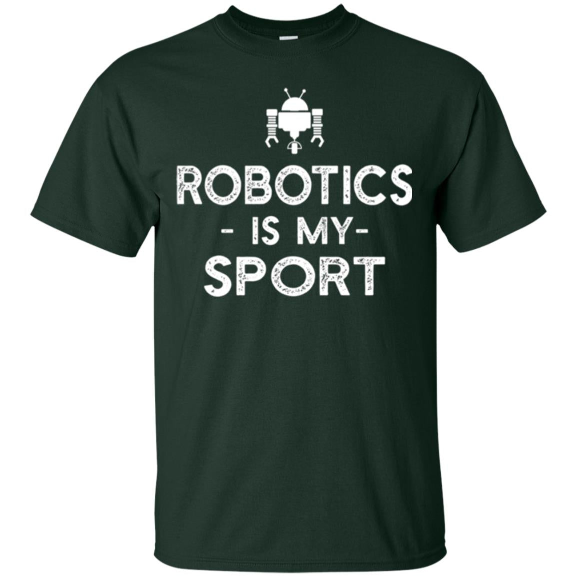 Robot Coder T-shirt Robotics Is My Sport Forest