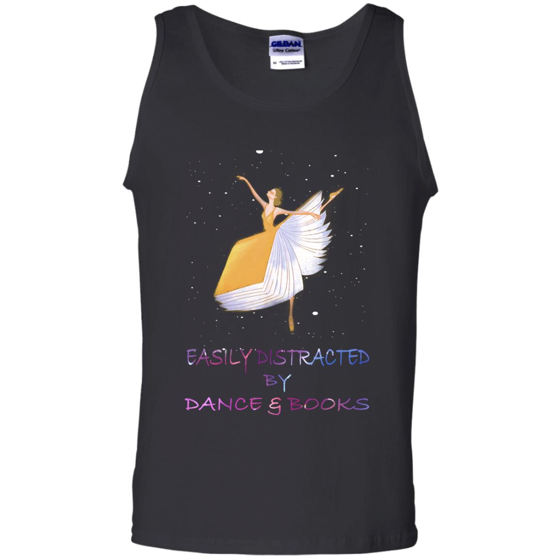 Easily Distracted By Dance And Read Books Shirt For WomensG220 Gildan 100% Cotton Tank Top