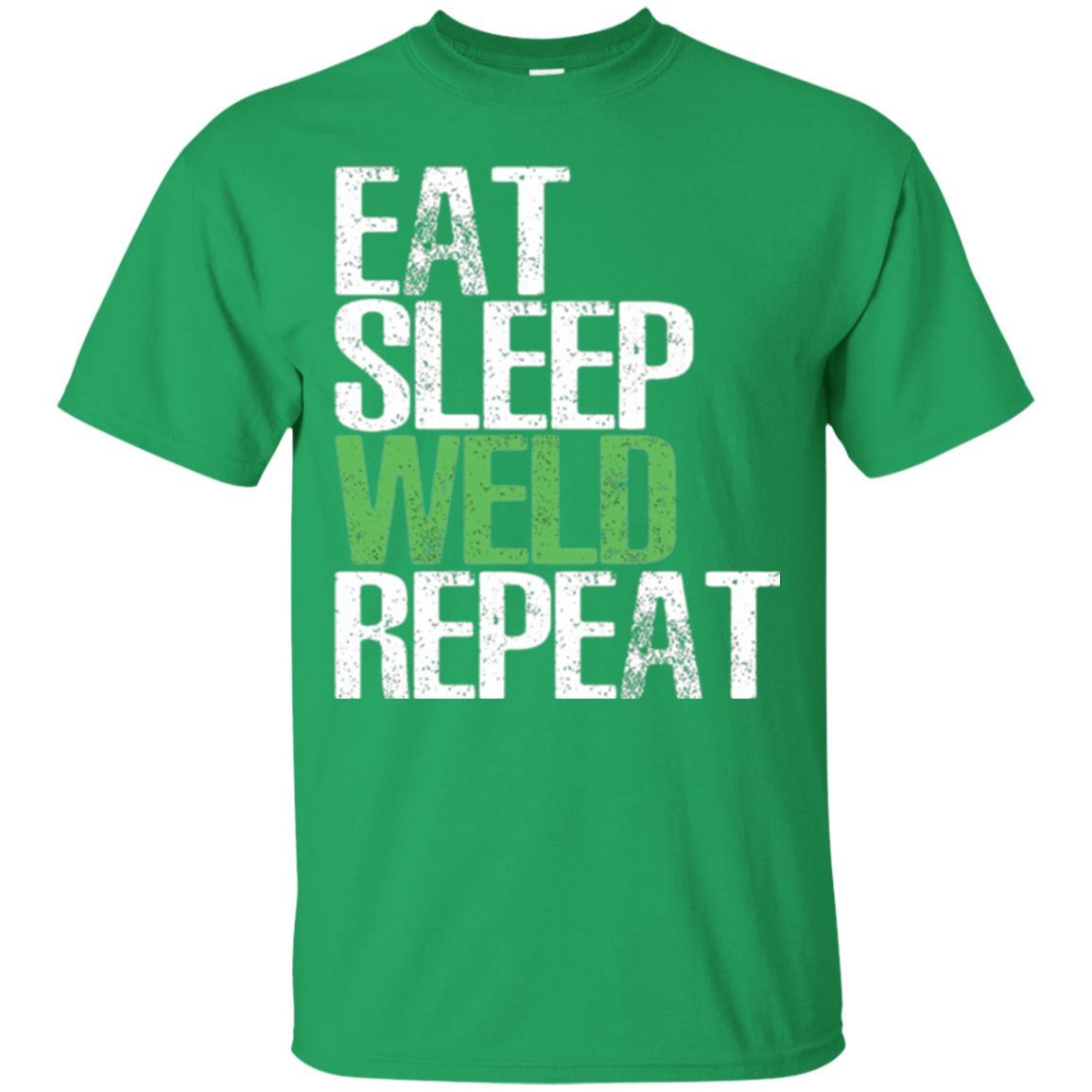 Welding T-shirt Eat Sleep Weld Repeat Irish Green