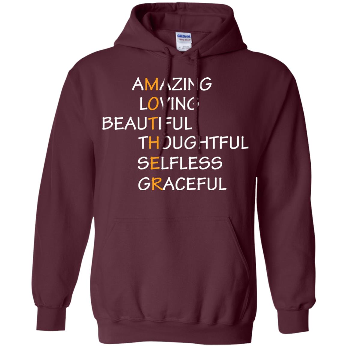 Amazing Loving Beautiful Thoughtful Selfless Graceful Mother Maroon