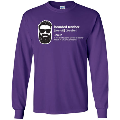 Bearded Teacher The Most Superior Species Of Teacher Known To Fun Cool Awesome Shirt Purple