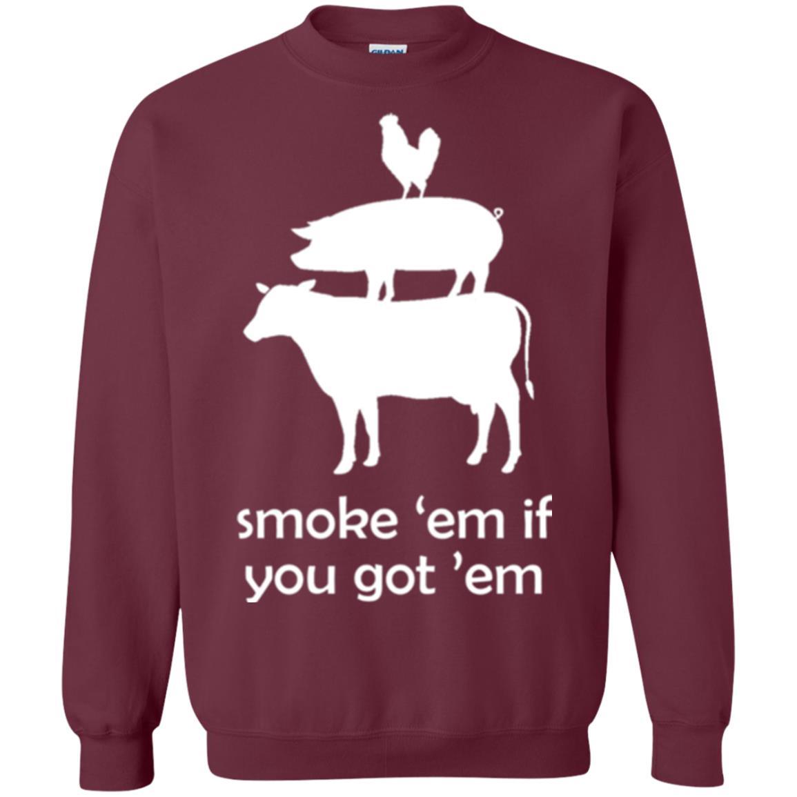 Funny Bbq T-shirt Smoke 'em If You Got 'em Maroon