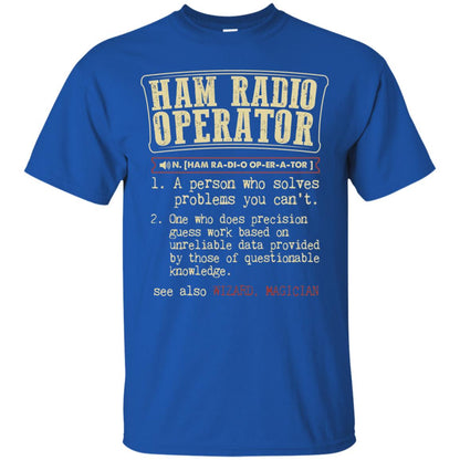 Ham Radio Operator Funny Definition T-shirt Royal