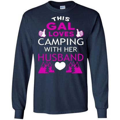 This Gal Loves Camping With Her Husband Wife Shirt Navy