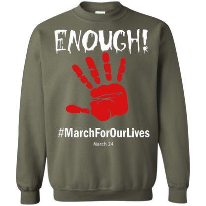 Enough March For Our Lives March 24 Gun Control T-shirt Military Green