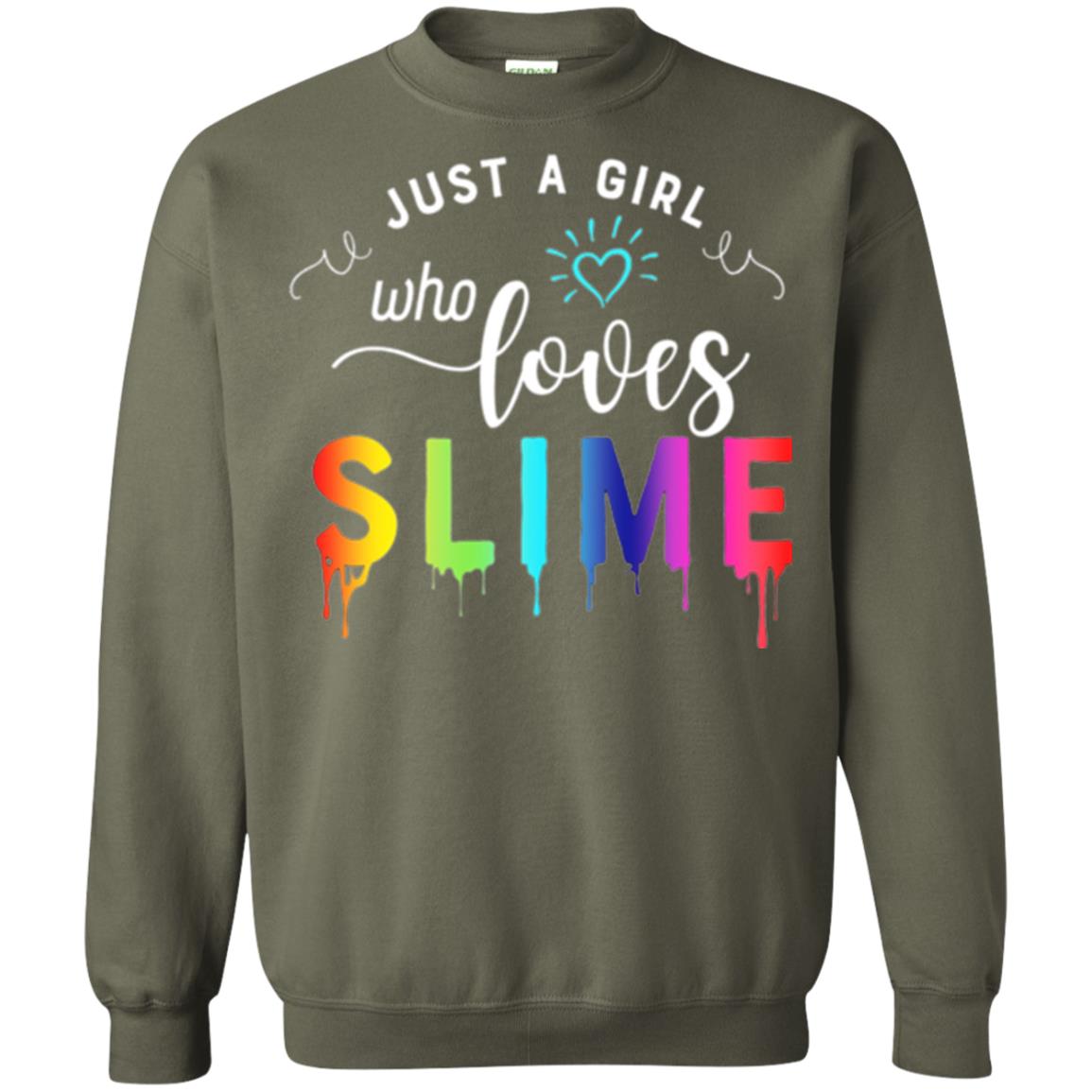 Slime Lover T-shirt Just A Girl Who Loves Slime Military Green