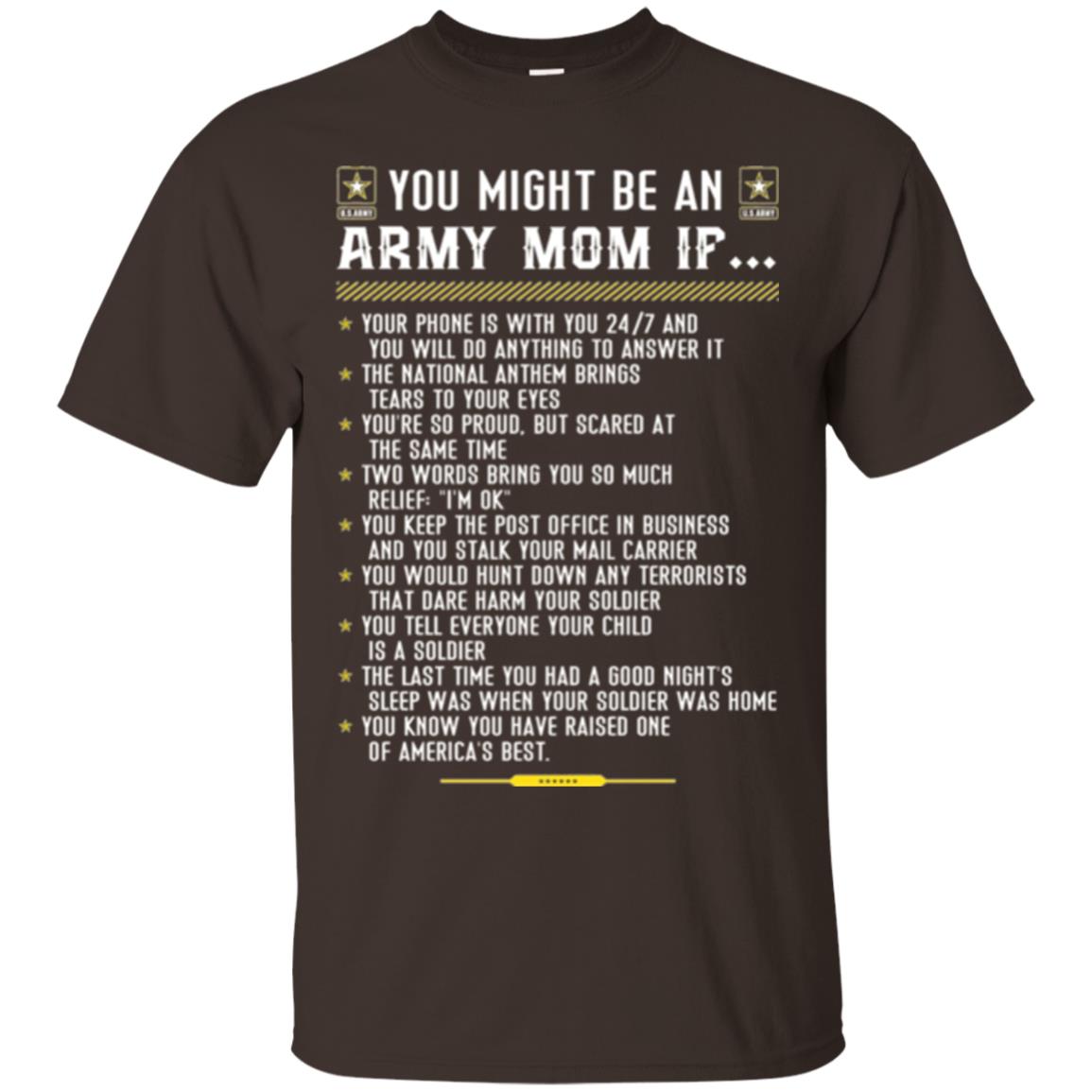 Veteran T-shirt You Might Be An Army Mom If Dark Chocolate