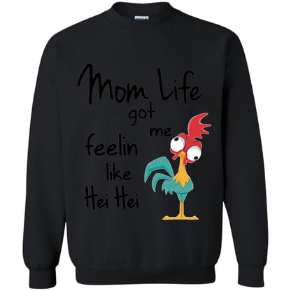Mom Life Got Me Feelin Like Hei Hei Mommy Shirt Black