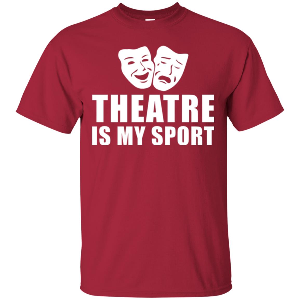 Actor T-shirt Theatre Is My Sport Cardinal