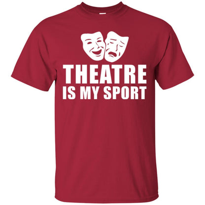 Actor T-shirt Theatre Is My Sport Cardinal