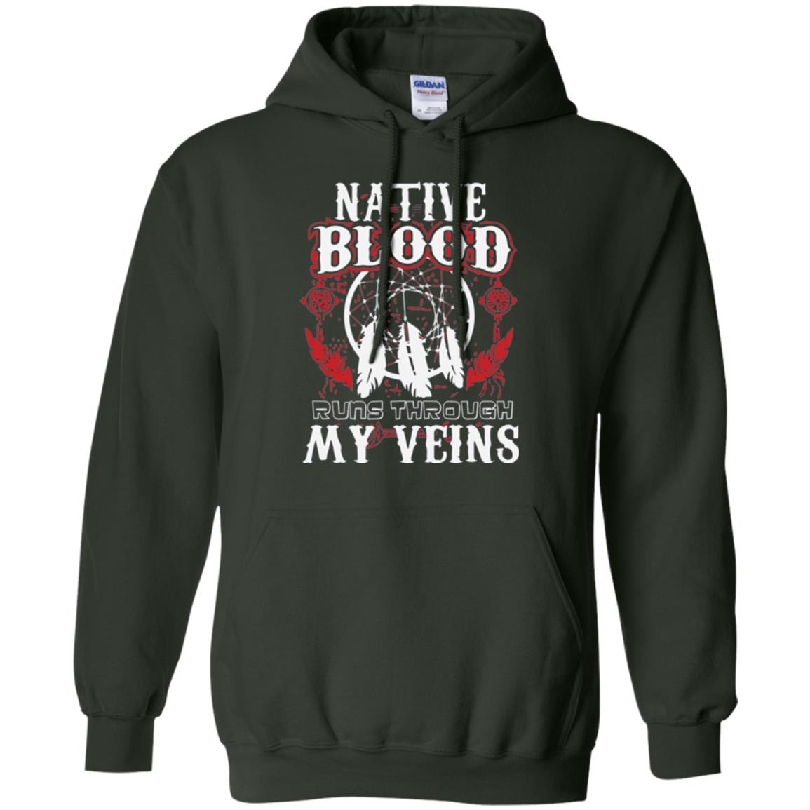 American T-shirt Native Blood Runs Through My Veins Forest Green