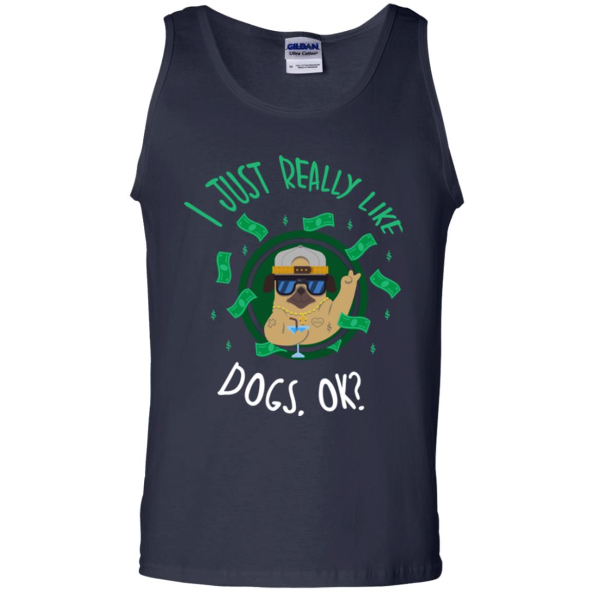 Dog Lover T-shirt I Just Really Like Dogs, Ok Navy