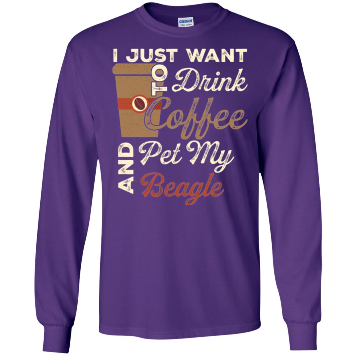 Coffee Lovers T-shirt I Just Want To Drink Coffee And Pet My Beagle Purple