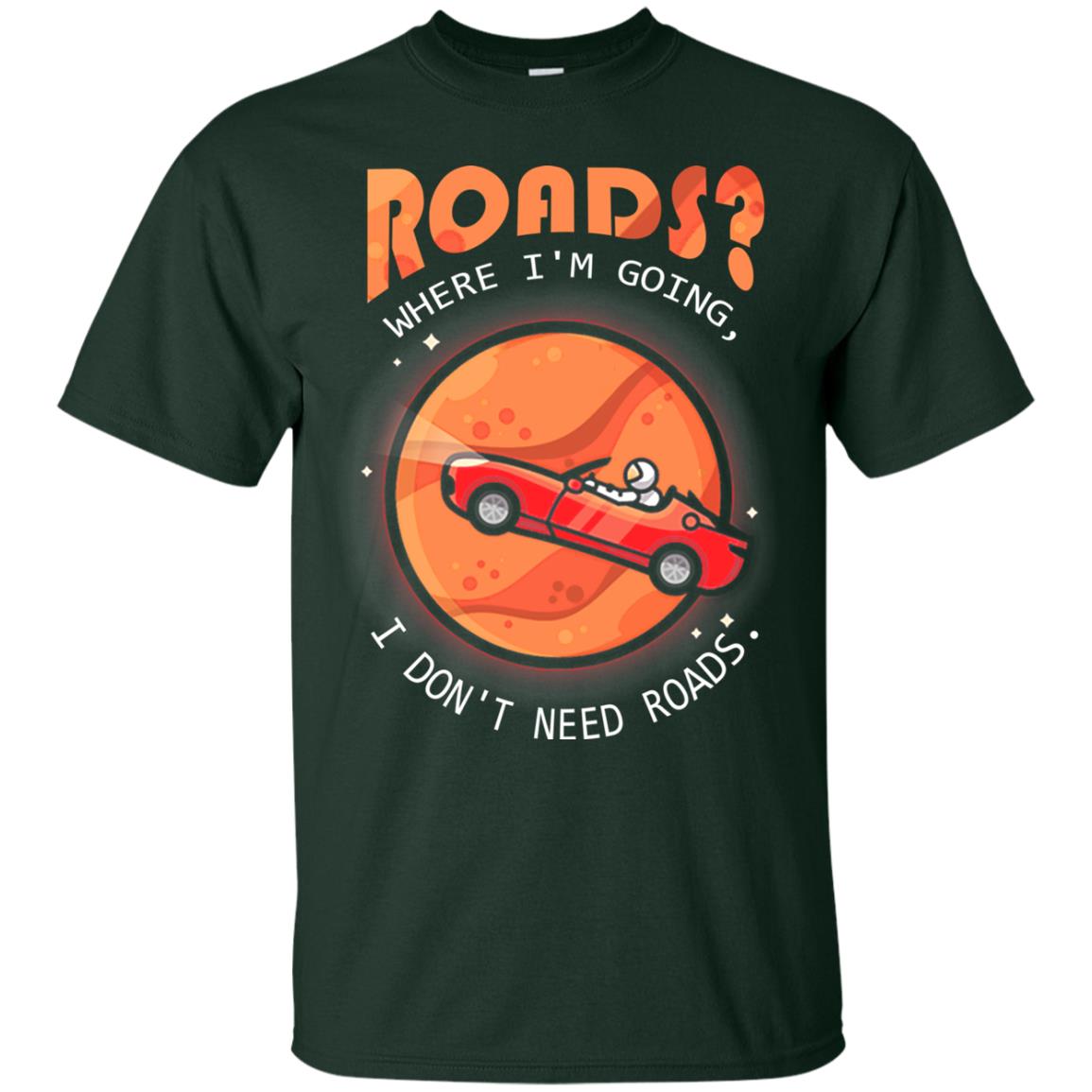Roads Where Im Going I Dont Need Roads Forest