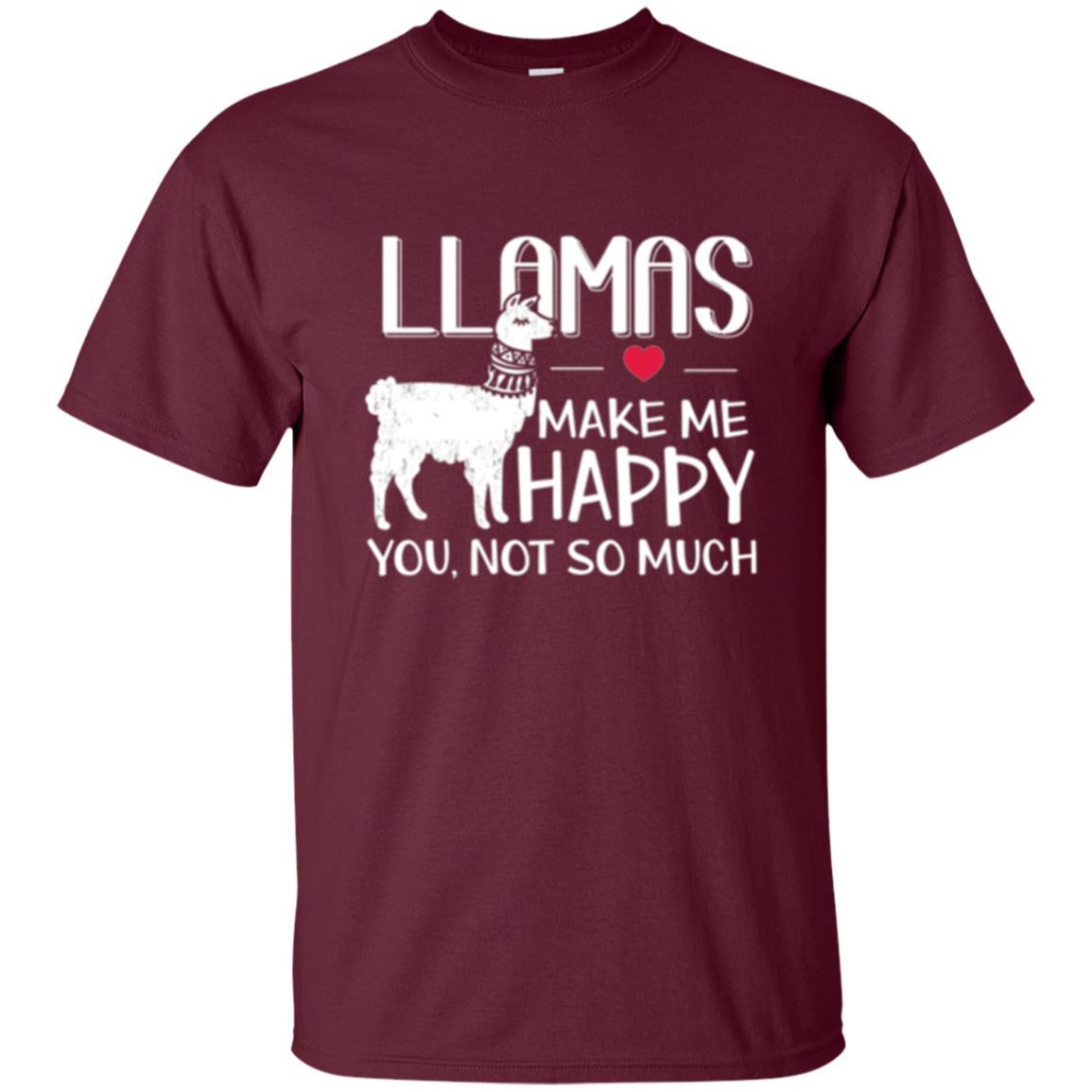 Llamas Make Me Happy You Not So Much T-shirt Maroon
