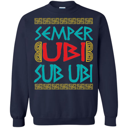 Funny Quote Latin T-shirt Semper Ubi Sub Ubi Navy
