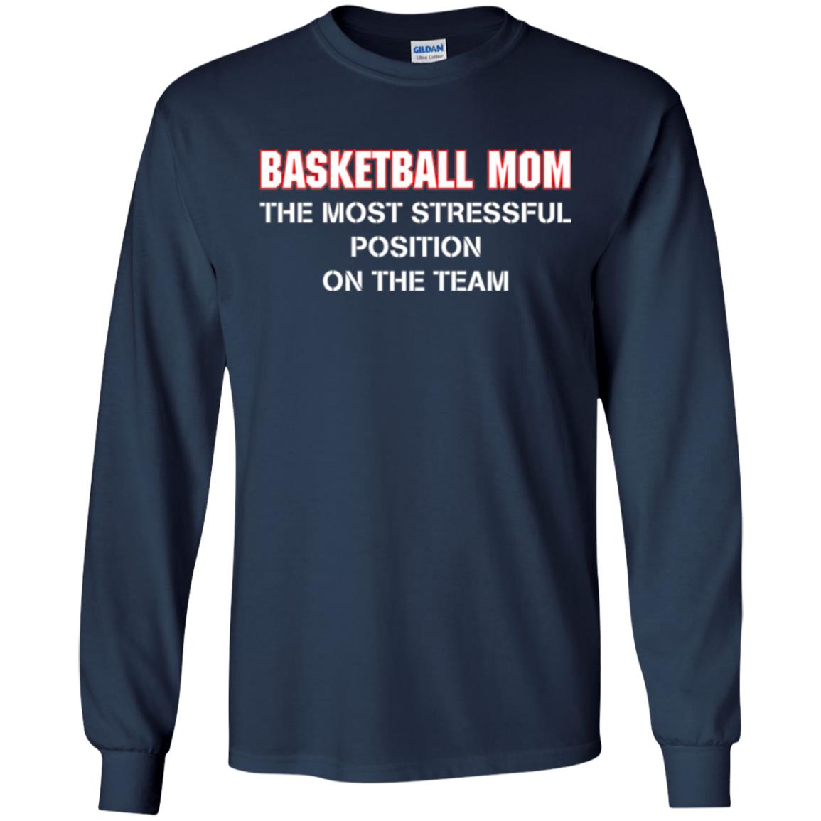 Basketball Lover T-shirt The Most Stressful Position Position On The Team Navy