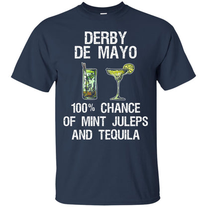 Derby De Mayo T-shirt 100_ Chance Of Mint Juleps And Tequiila Navy