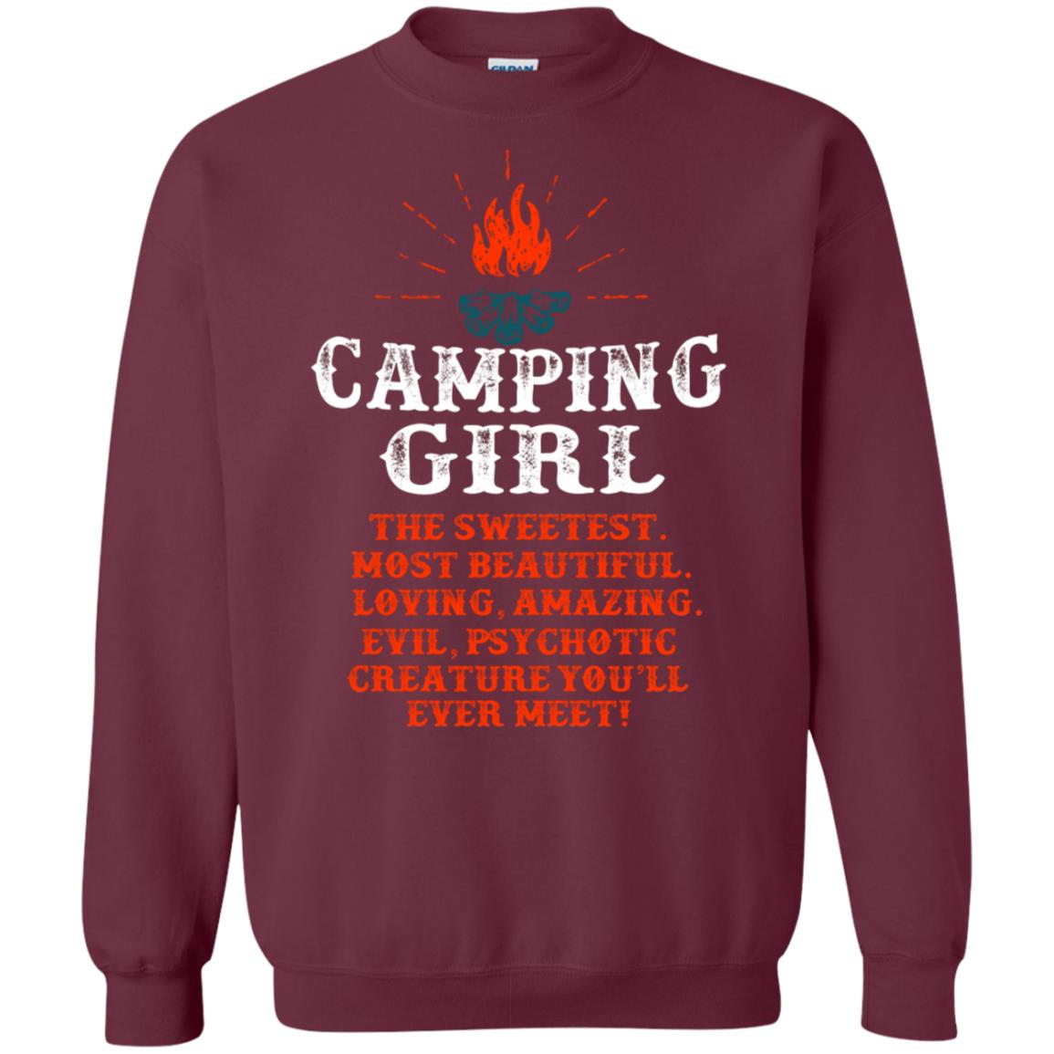 The Sweetest Most Beautiful Loving Amazing Evil Pyschotic Creature You'll Ever Meet Shirt Maroon
